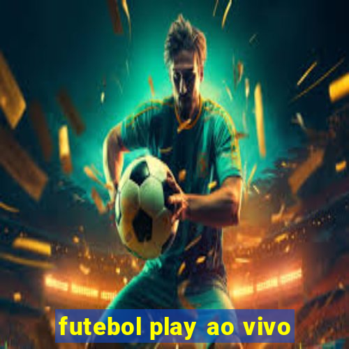 futebol play ao vivo